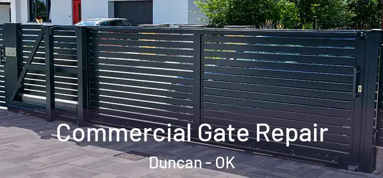 Commercial Gate Repair Duncan - OK