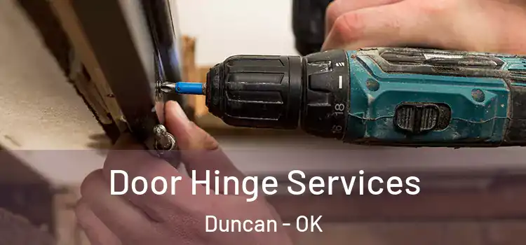 Door Hinge Services Duncan - OK