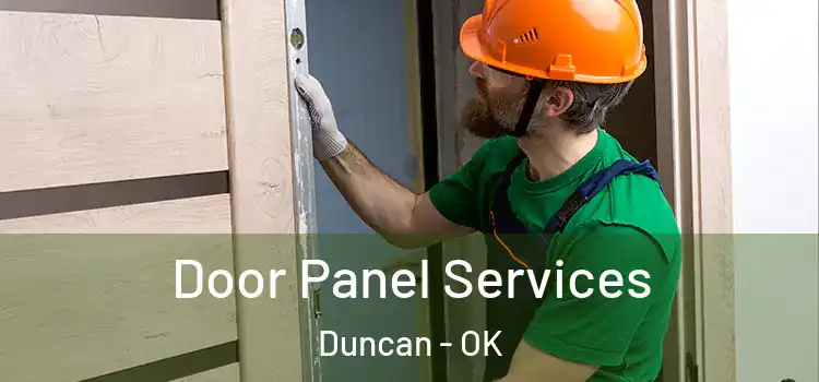 Door Panel Services Duncan - OK