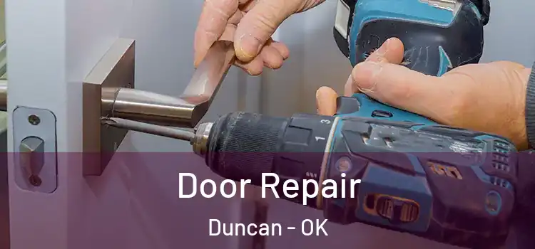 Door Repair Duncan - OK