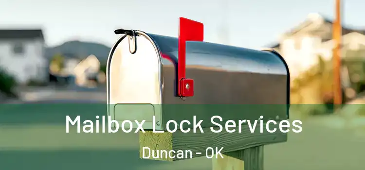 Mailbox Lock Services Duncan - OK